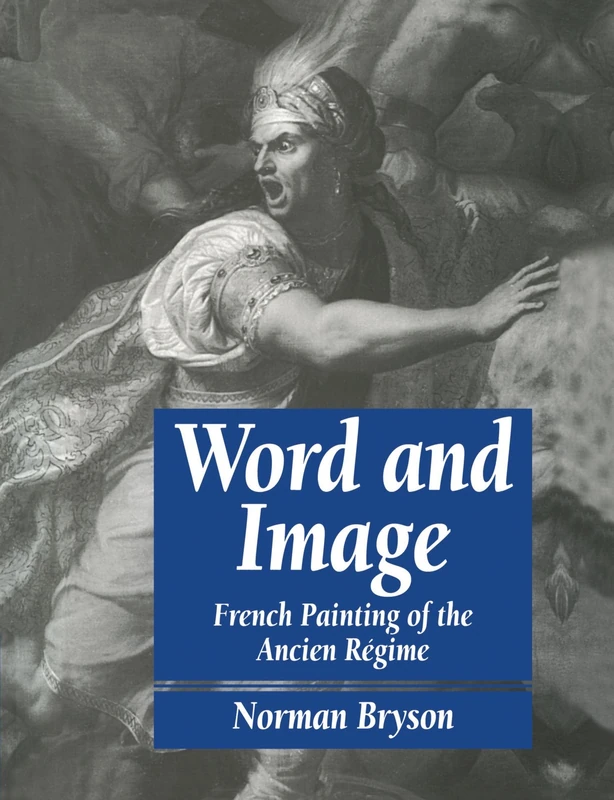 Word and Image: French Painting of the Ancien Régime (Cambridge Paperback Library)