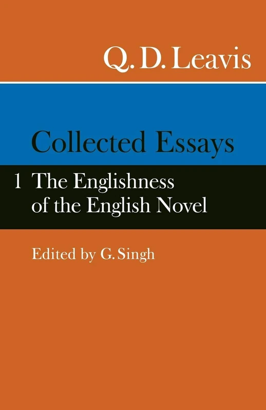 Cambridge Collected Essays Vol 1 - The Englishness of the English Novel
