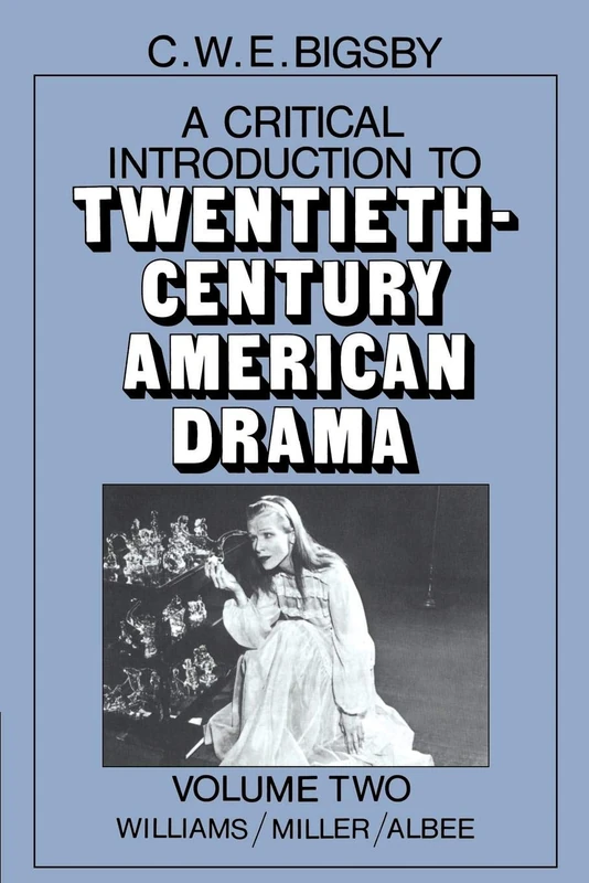 Twentieth Century American Drama v2: Volume 2, Williams, Miller, Albee