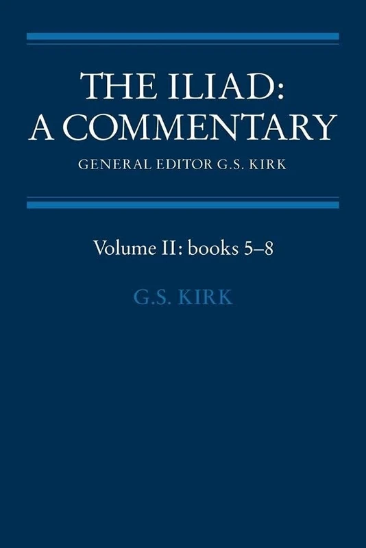Cambridge The Iliad: Commentary v2 Bk 5-8 - Volume 2
