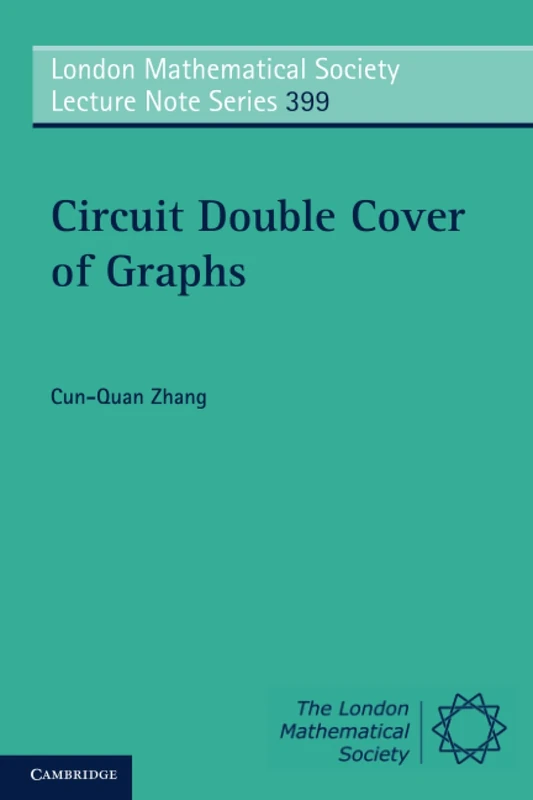 Circuit Double Cover of Graphs: 399 (London Mathematical Society Lecture Note Series, Series Number 399) - Image 1