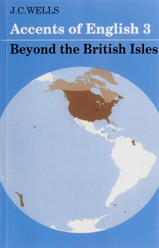 Accents of English: Beyond The British Isles
