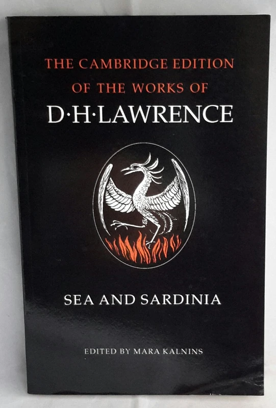 Sea and Sardinia (The Cambridge Edition of the Works of D. H. Lawrence)