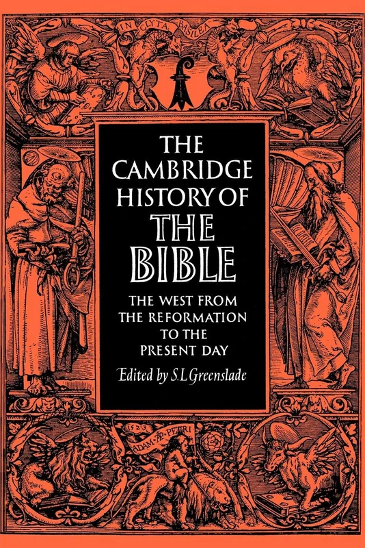 Cambridge History of the Bible v3: Volume 3, the West from the Reformation to the Present Day