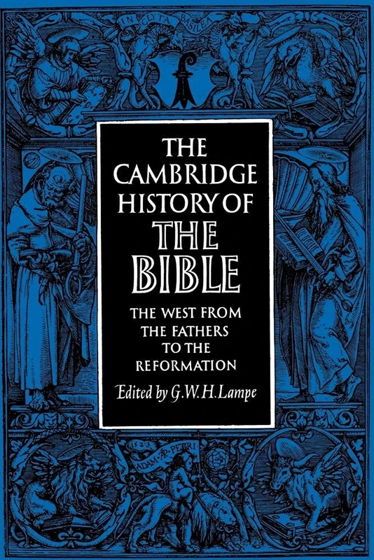 Cambridge History of the Bible v2: Volume 2, the West from the Fathers to the Reformation: 002