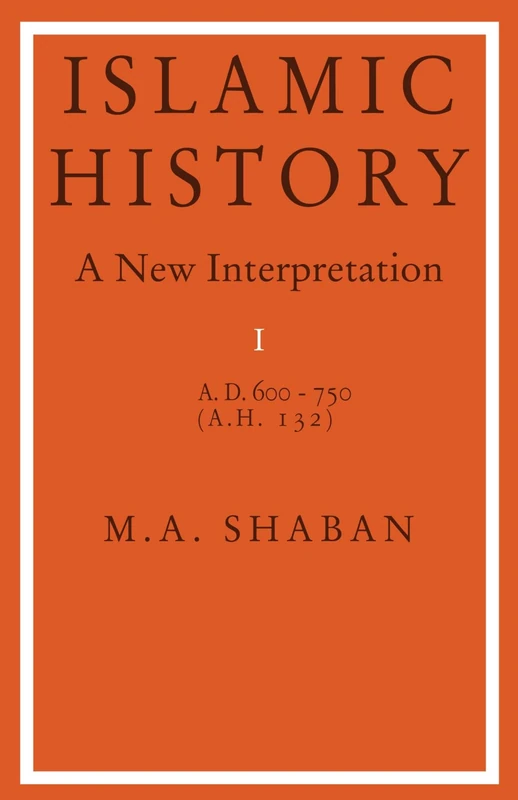 Islamic History: A New Interpretation