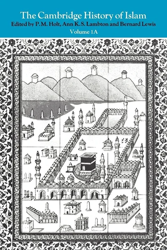 Cambridge History of Islam v1a: 1