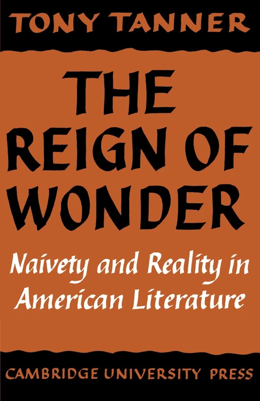 The Reign of Wonder: Naivety and Reality in American Literature - Image 1