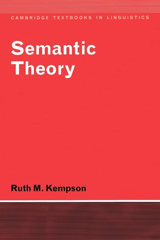 Semantic Theory (Cambridge Textbooks in Linguistics)