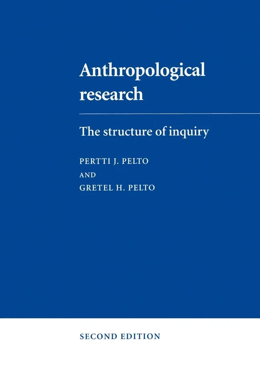 Anthropological Research: The Structure of Inquiry - Image 1