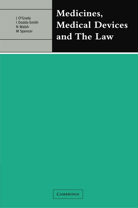 Medicines, Medical Devices and the Law