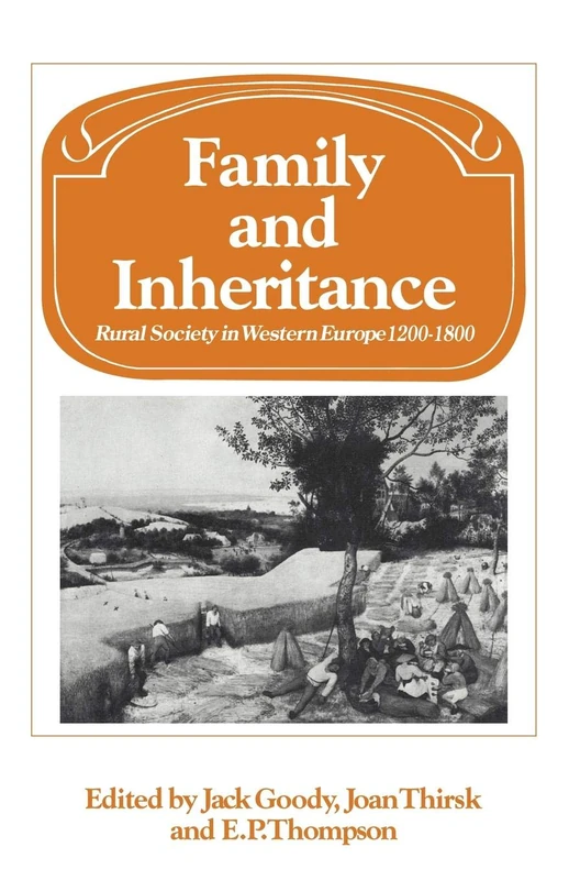 Family and Inheritance: Rural Society in Western Europe, 1200-1800 (Past and Present Publications) - Image 1