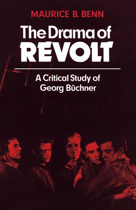 The Drama of Revolt: A Critical Study of Georg Büchner