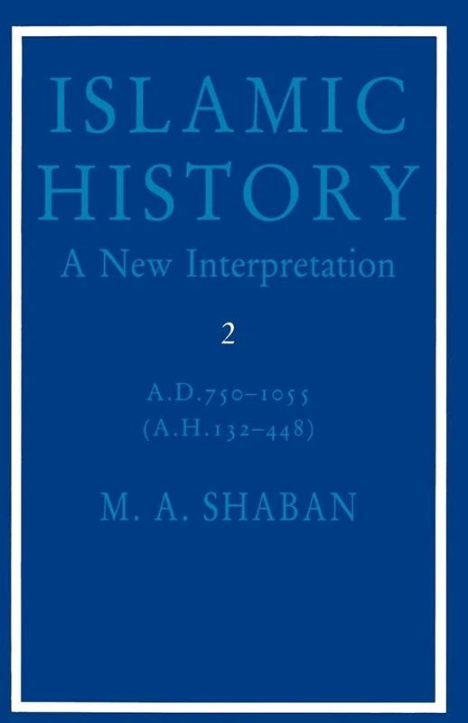 Islamic History: A New Interpretation: 002