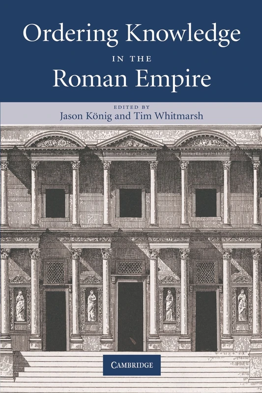 Ordering Knowledge in the Roman Empire