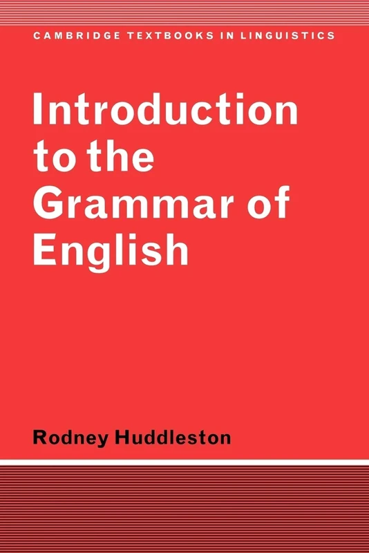 Introduction to the Grammar of English (Cambridge Textbooks in Linguistics)