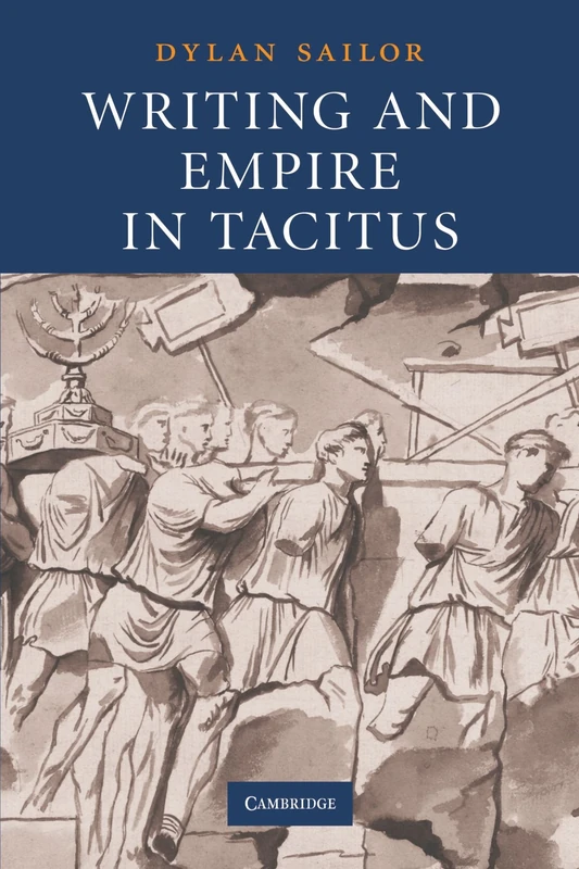 Writing and Empire in Tacitus