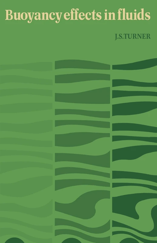 Buoyancy Effects in Fluids (Cambridge Monographs on Mechanics)