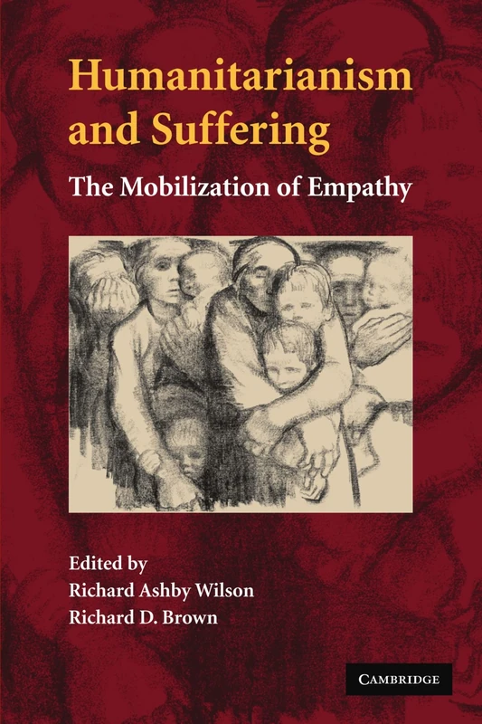 Humanitarianism and Suffering: The Mobilization of Empathy - Image 1