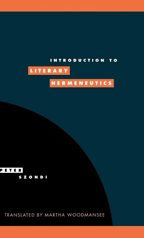 Introduction to Literary Hermeneutics: 9 (Literature, Culture, Theory, Series Number 9)