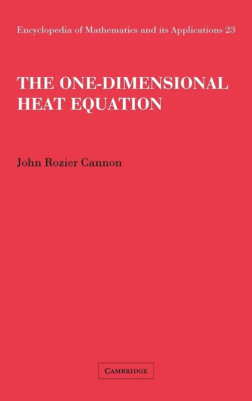 Cambridge University Press - The One-Dimensional Heat Equation