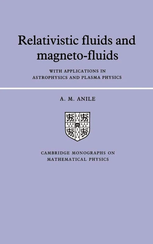 Cambridge Relativistic Fluids and Magneto-fluids Book