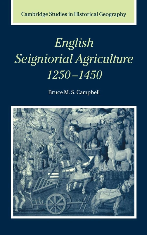 Cambridge English Seigniorial Agriculture 1250-1450 - History