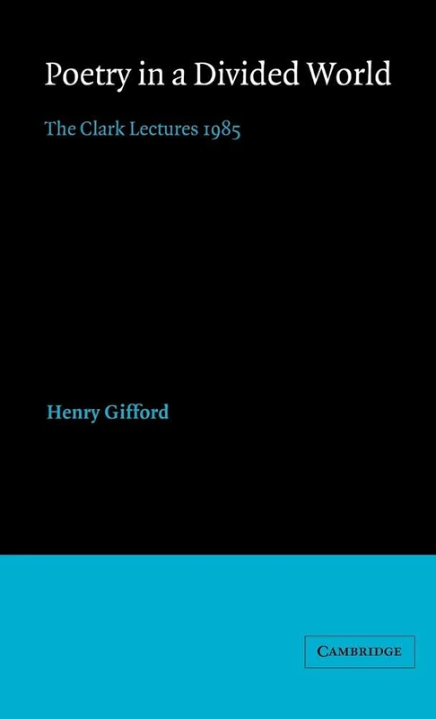 Poetry in a Divided World: The Clark Lectures 1985 (African Studies Series)