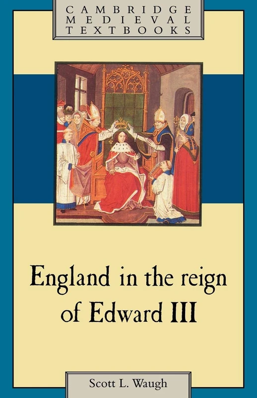 England in the Reign of Edward III (Cambridge Medieval Textbooks)