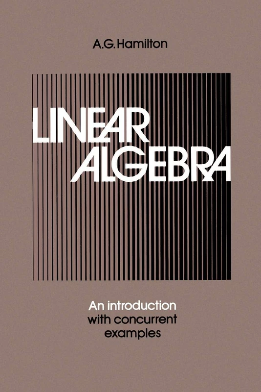Linear Algebra: An Introduction with Concurrent Examples