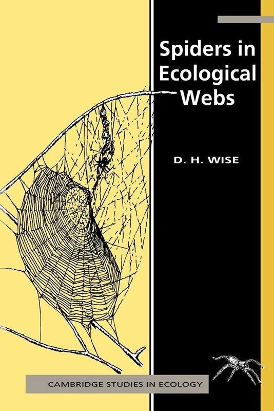 Spiders in Ecological Webs (Cambridge Studies in Ecology)