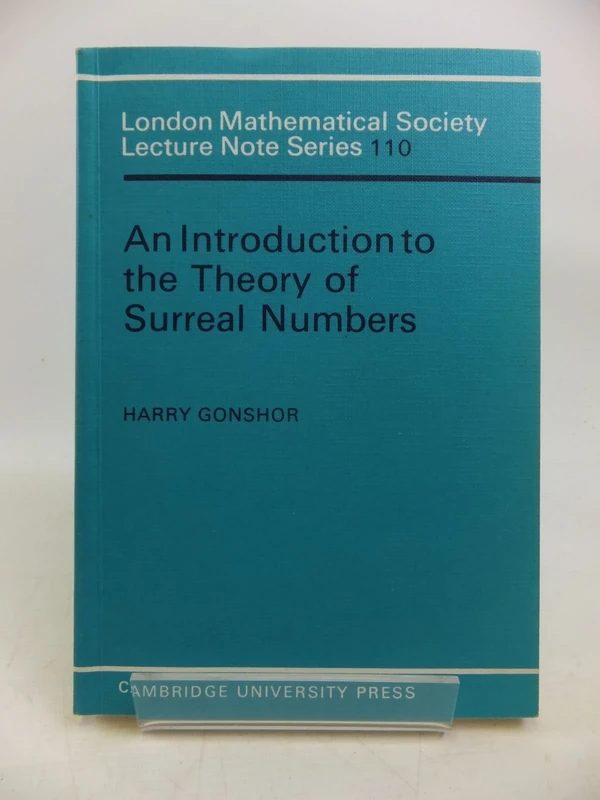 LMS: 110 Introduction Theory of Surreal Numb (London Mathematical Society Lecture Note Series, Series Number 110) - Image 1