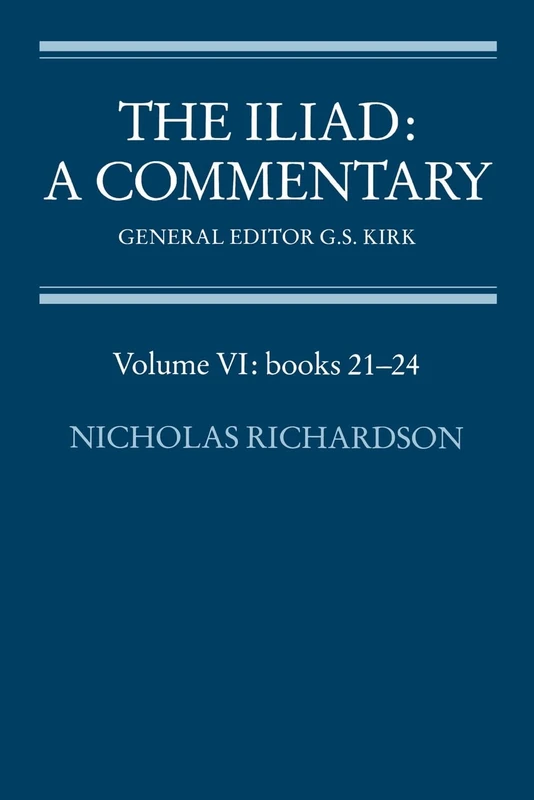 The Iliad: A Commentary: Volume VI: Books 21-24: 6
