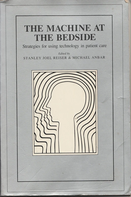 The Machine at the Bedside: Strategies for Using Technology in Patient Care - Image 1