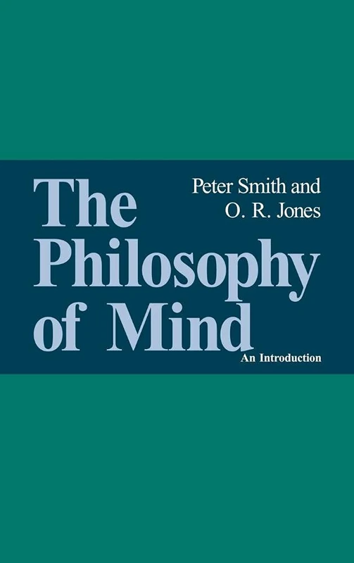 The Philosophy of Mind: An Introduction