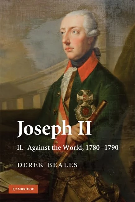 Joseph II: Volume 2, Against the World, 1780–1790