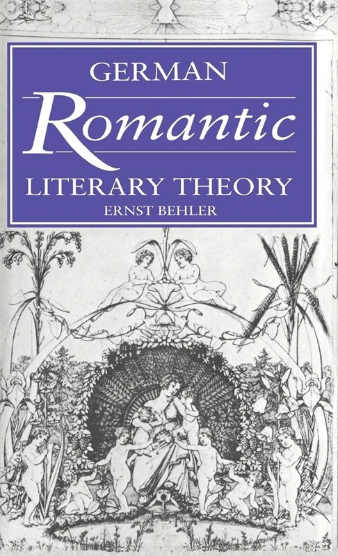 Cambridge German Romantic Literary Theory - Cambridge Studies