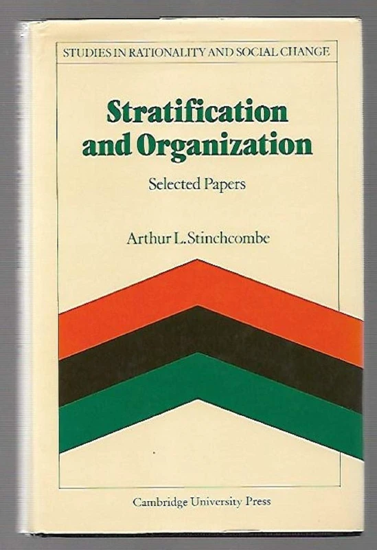 Stratification and Organization: Selected Papers (Studies in Rationality and Social Change)
