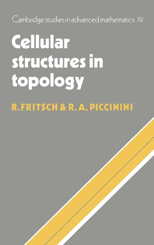 Cellular Structures in Topology: 19 (Cambridge Studies in Advanced Mathematics, Series Number 19)