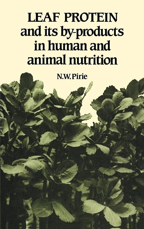 Leaf Protein: And its By-products in Human and Animal Nutrition - Image 1