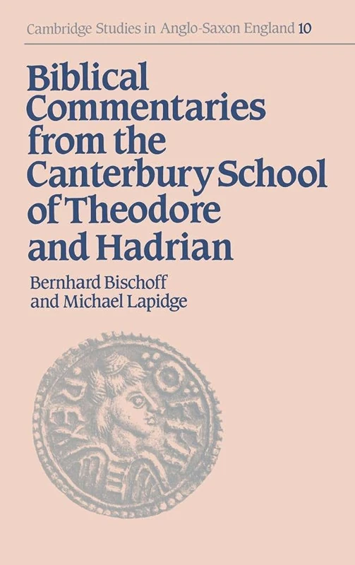 Cambridge Biblical Commentaries - Theodore and Hadrian Vol. 10