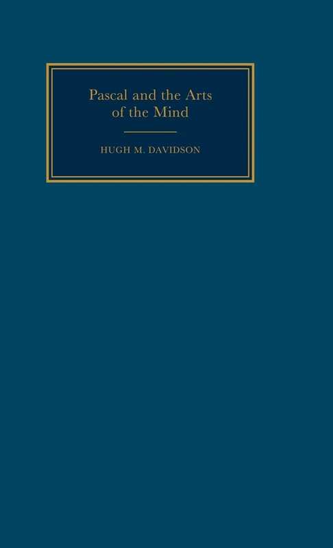 Pascal and the Arts of the Mind: 46 (Cambridge Studies in French, Series Number 46) - Image 1