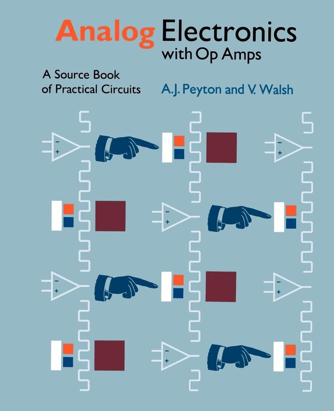 Analog Electronics with Op Amps: A Source Book of Practical Circuits (Electronics Texts for Engineers and Scientists)