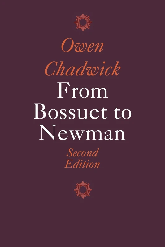 From Bossuet to Newman (Cambridge Paperback Library)