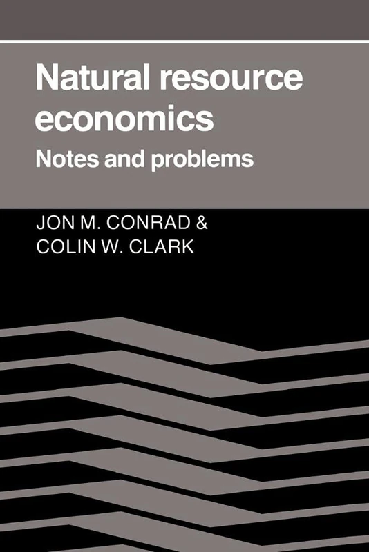 Natural Resource Economics: Notes and Problems - Image 1