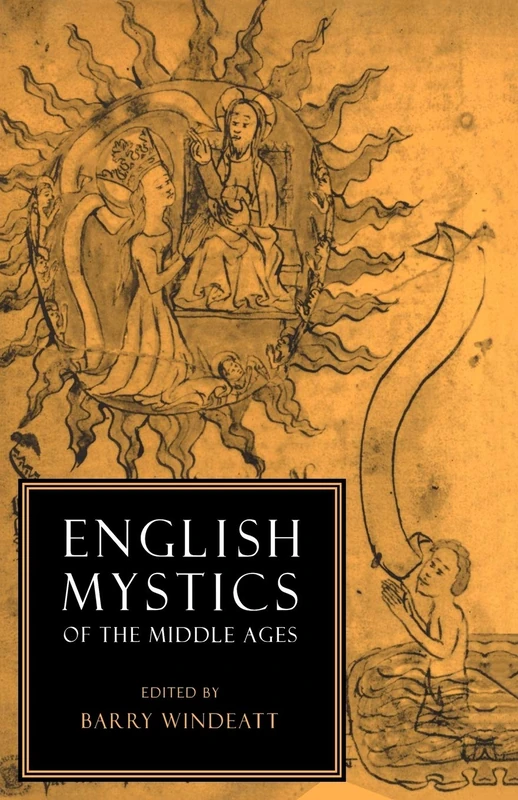 English Mystics of the Middle Ages (Cambridge English Prose Texts)