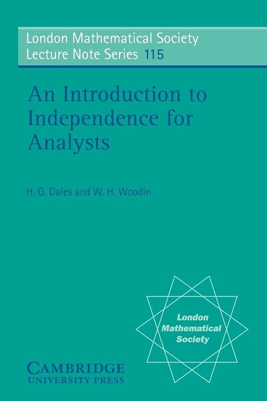 LMS: 115 Independence for Analysts (London Mathematical Society Lecture Note Series, Series Number 115)