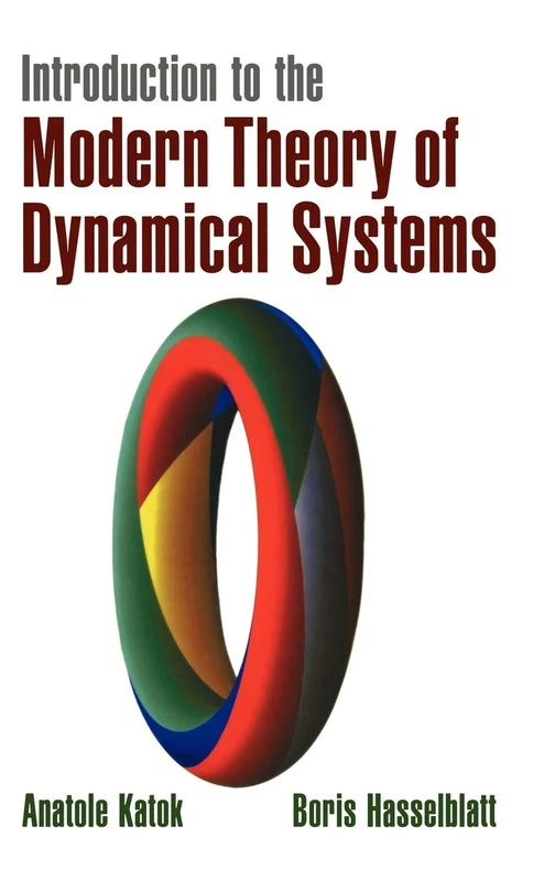 Introduction to the Modern Theory of Dynamical Systems: 54 (Encyclopedia of Mathematics and its Applications, Series Number 54)