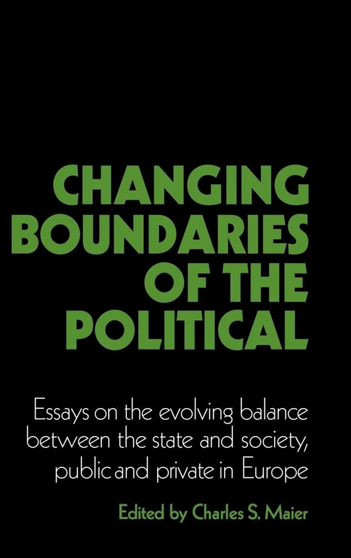 Changing Boundaries of the Political: Essays on the Evolving Balance between the State and Society, Public and Private in Europe (Cambridge Studies in Modern Political Economies) - Image 1