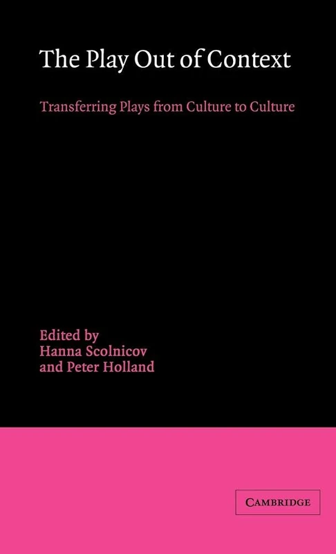 The Play Out of Context: Transferring Plays from Culture to Culture